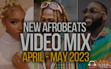 DJ Holy – Afrobeats Naija Video Mix (April - May 2023)