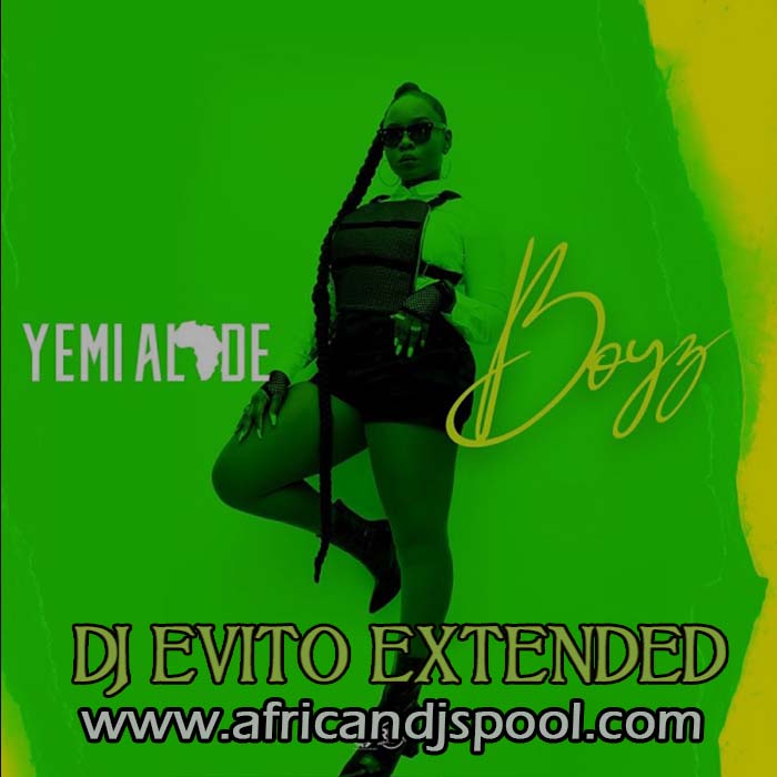 Yemi Alade Boyz (DJ Evito Extended) (Mp3 Download)